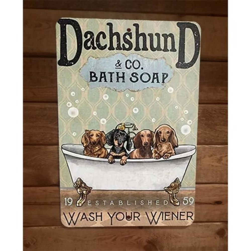 Dachshund Bath Soap Dog 8x12 Metal Wall Sign Animal‎ Poster #4